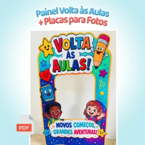 Painel Volta às Aulas + Placas para Fotos