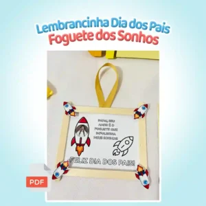 Foto_capa_Lembrancinha Dia dos Pais – Foguete dos Sonhos